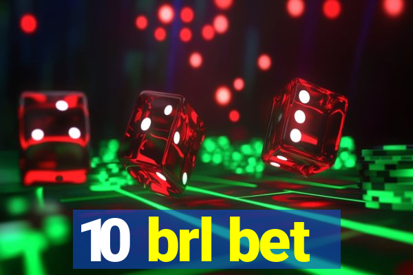 10 brl bet